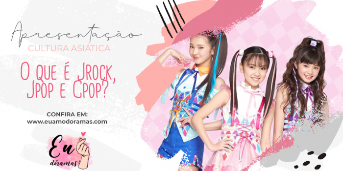 O que é Jrock, Jpop e Cpop?