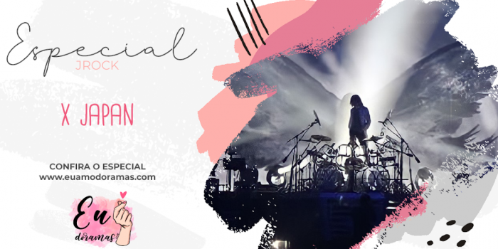 ESPECIAL | X Japan