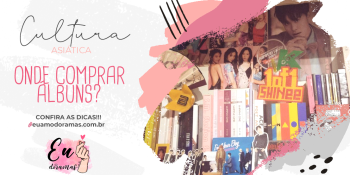 DICA | Onde comprar álbuns de Kpop e Jpop?