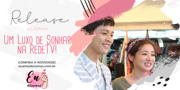 Release | RedeTV! estreia ‘Um Luxo de Sonhar’