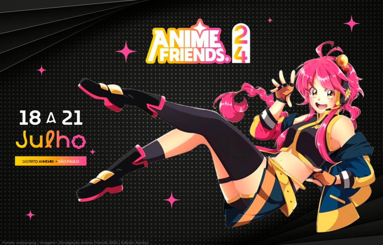 Anime Friends 2024 terá a maior área de show de sua história